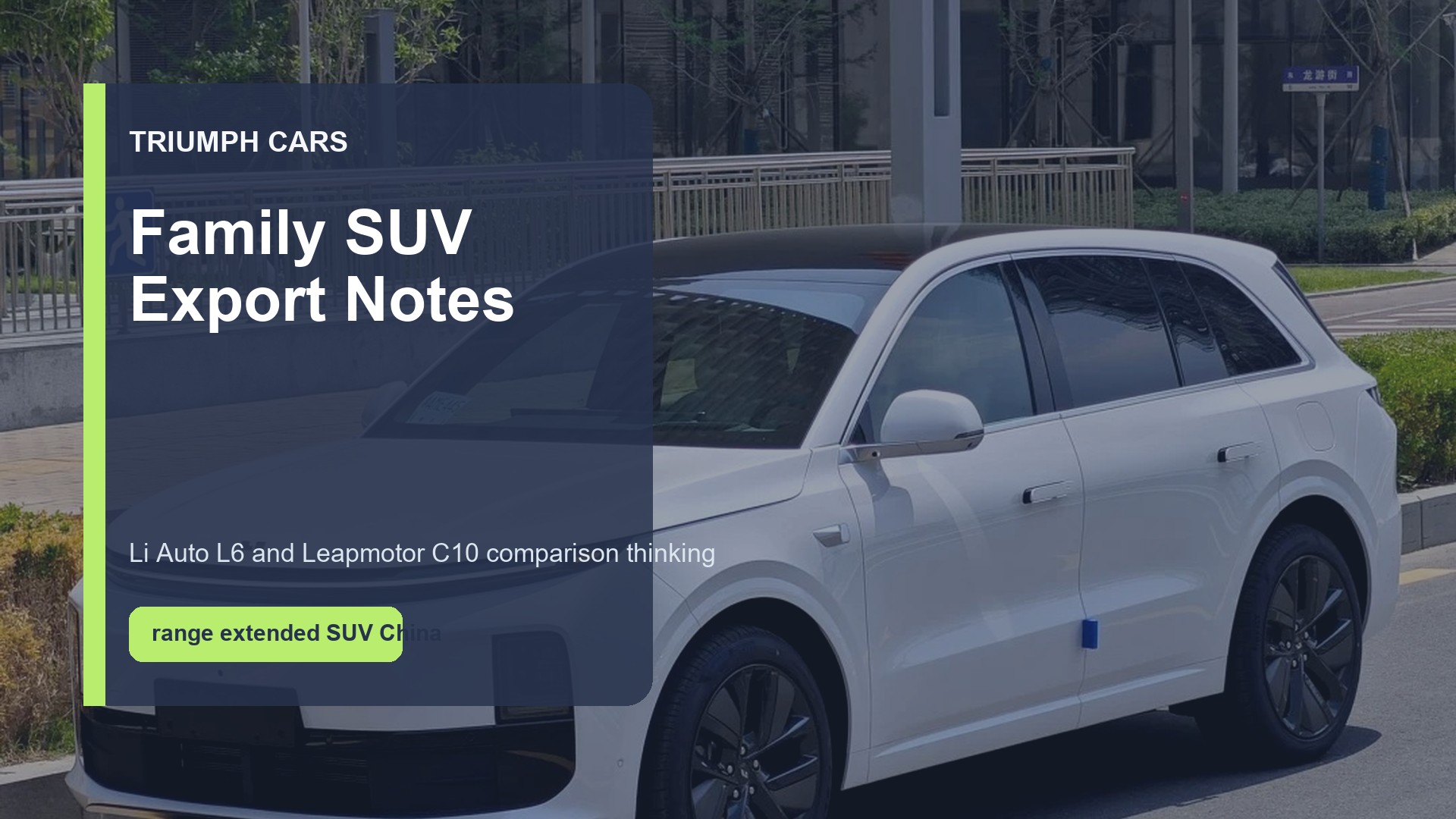 Li Auto L6 and Leapmotor C10: Range-Extended SUV Buying Notes