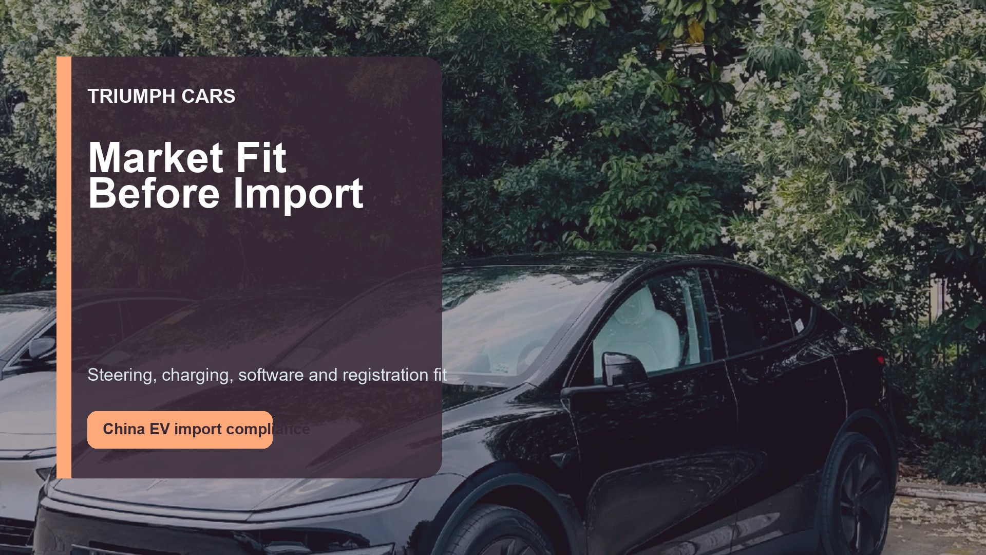 Right-Hand Drive, Compliance and Market Fit Before Importing a China EV